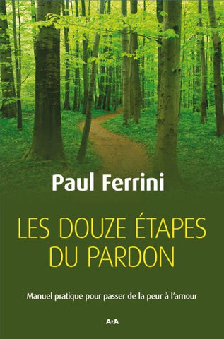 Les douze étapes du pardon