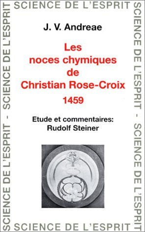 Les noces chymiques de Christian-Rose-Croix