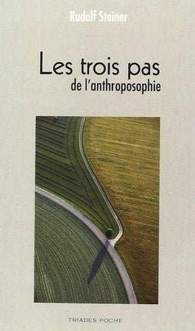 Les trois pas de l'anthroposophie