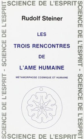 Les trois rencontres de l'âme humaine
