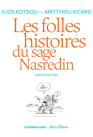 Les folles histoires du sage Nasredin