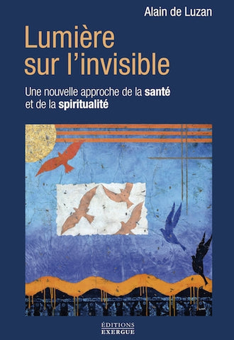 Lumière sur l'invisible