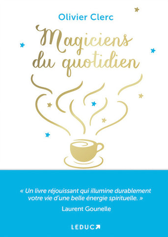 Magiciens du quotidien