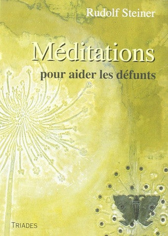 Méditations pour aider les défunts