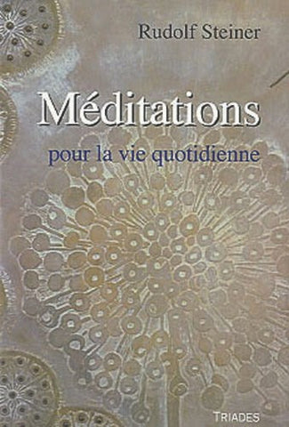 Méditations pour la vie quotidienne