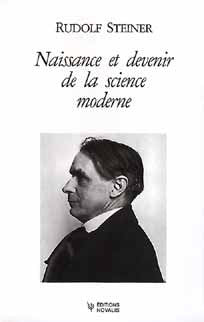 Naissance et devenir de la science moderne