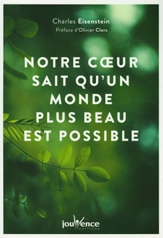 Notre coeur sait qu'un monde plus beau est possible