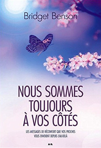 Nous sommes toujours à vos côtés
