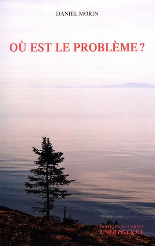 Où est le problème?