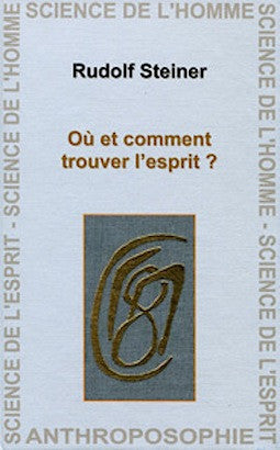 Où et comment trouver l'esprit