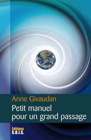 Petit manuel pour un grand passage