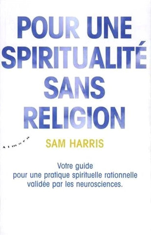 Pour une spiritualité sans religion