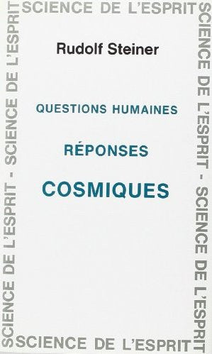 Questions humaines - Réponses cosmiques