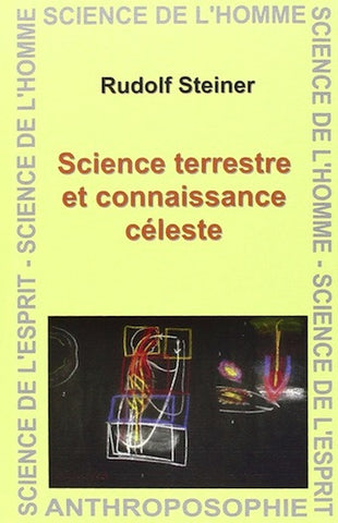 Science terrestre et connaissance céleste