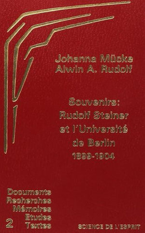 Souvenirs: Rudolf Steiner et l'université populaire de Berlin, 1899-1904
