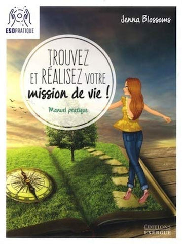 Trouvez et réalisez votre mission de vie