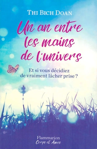 Un an entre les mains de l'univers