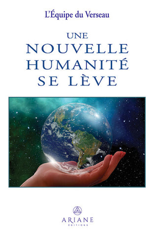 Une nouvelle humanité se lève