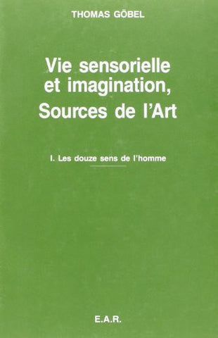 Vie sensorielle et imagination, sources de l'art
