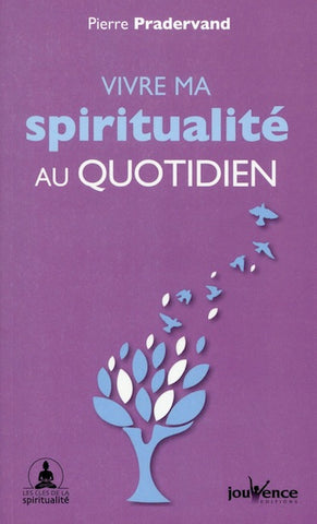 Vivre ma spiritualité au quotidien