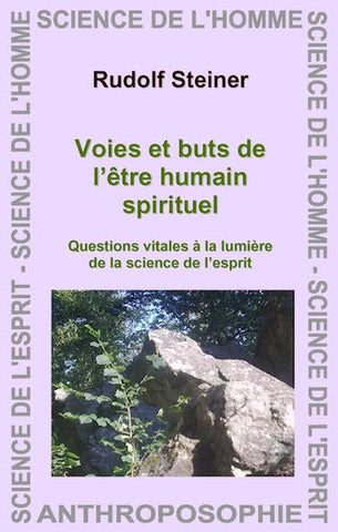 Voies et buts de l'être humain spirituel