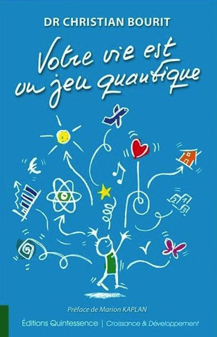 Votre vie est un jeu quantique